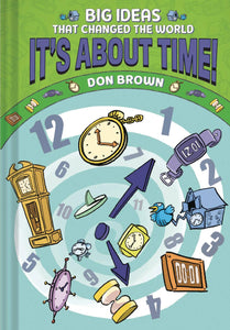 BIG IDEAS THAT CHANGED WORLD VOL 06 ITS ABOUT TIME GN