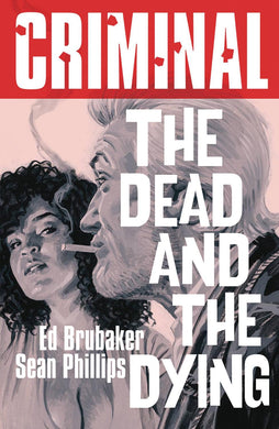CRIMINAL TP VOL 03 DEAD AND THE DYING