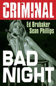 CRIMINAL TP VOL 04 BAD NIGHT