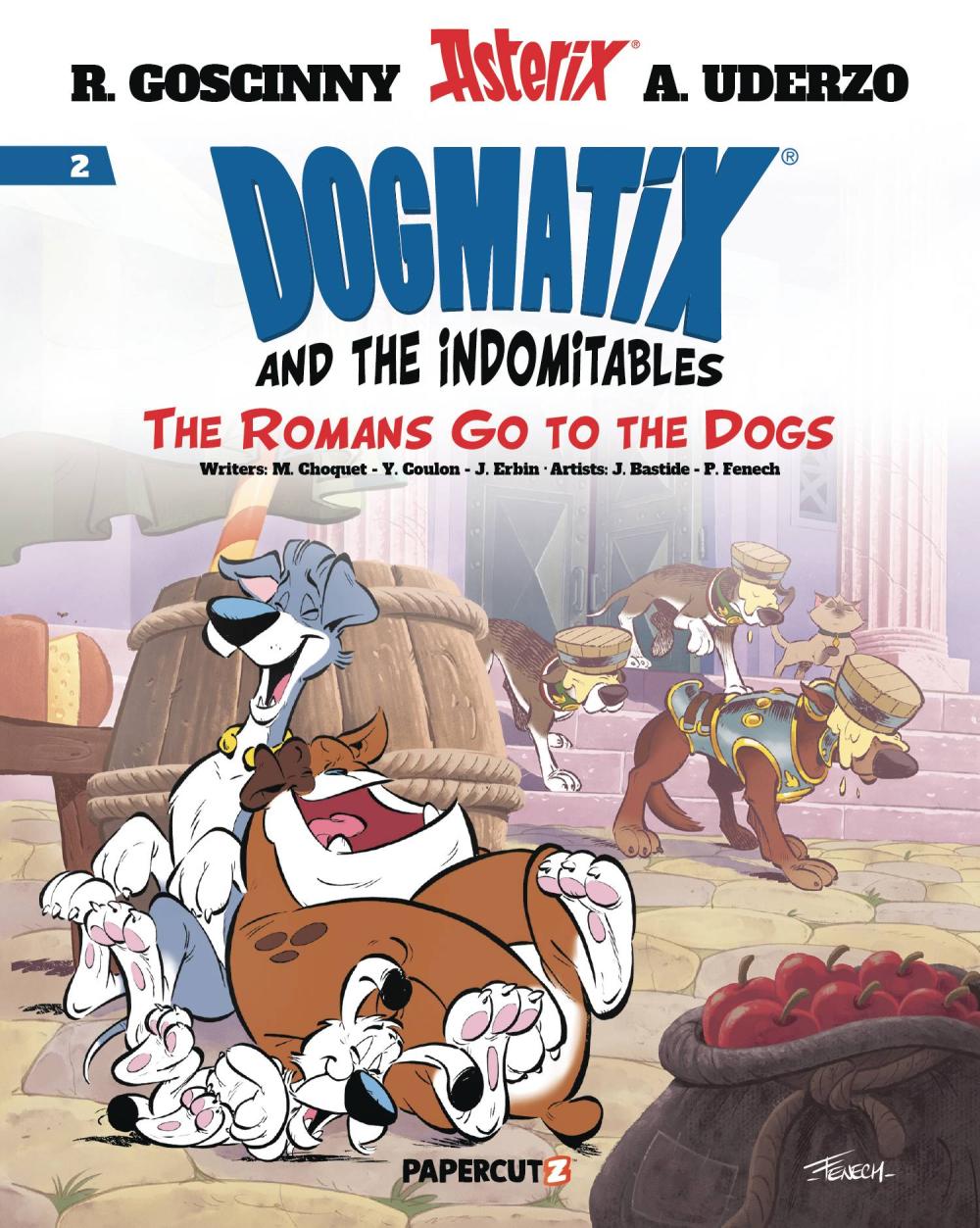 DOGMATIX AND INDOMITABLES GN VOL 02 ROMANS GO TO DOGS