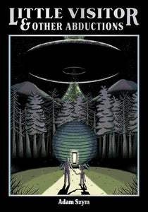 LITTLE VISITOR & OTHER ABDUCTIONS HC