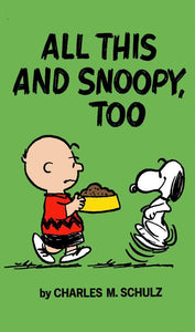 PEANUTS ALL THIS AND SNOOPY TOO SC