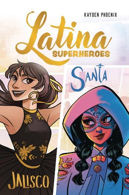 LATINA SUPERHERO TP VOL 01 JALISCO & SANTA