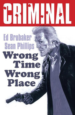 CRIMINAL TP VOL 07 WRONG TIME WRONG PLACE