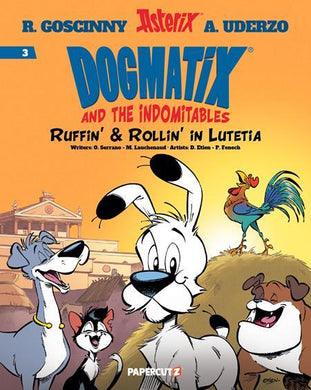 DOGMATIX AND THE INDOMITABLES TP VOL 03 RUFFIN AND ROLLIN IN LUTETIA