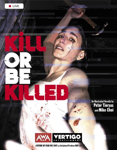 KILL OR BE KILLED ONE SHOT