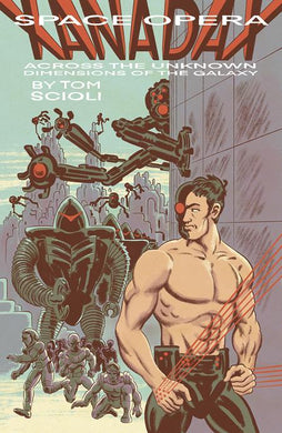 SPACE OPERA XANADAX ACROSS THE UNKNOWN DIMENSIONS OF THE GALAXY OGN