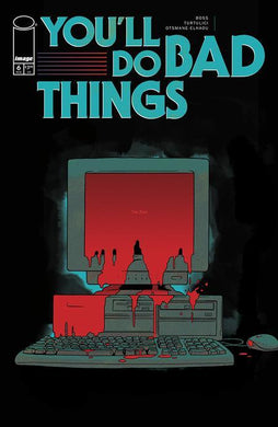 YOULL DO BAD THINGS #6 OF 6