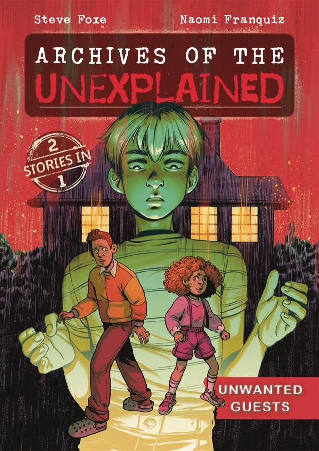 ARCHIVES OF UNEXPLAINED GN VOL 02 UNWANTED GUEST