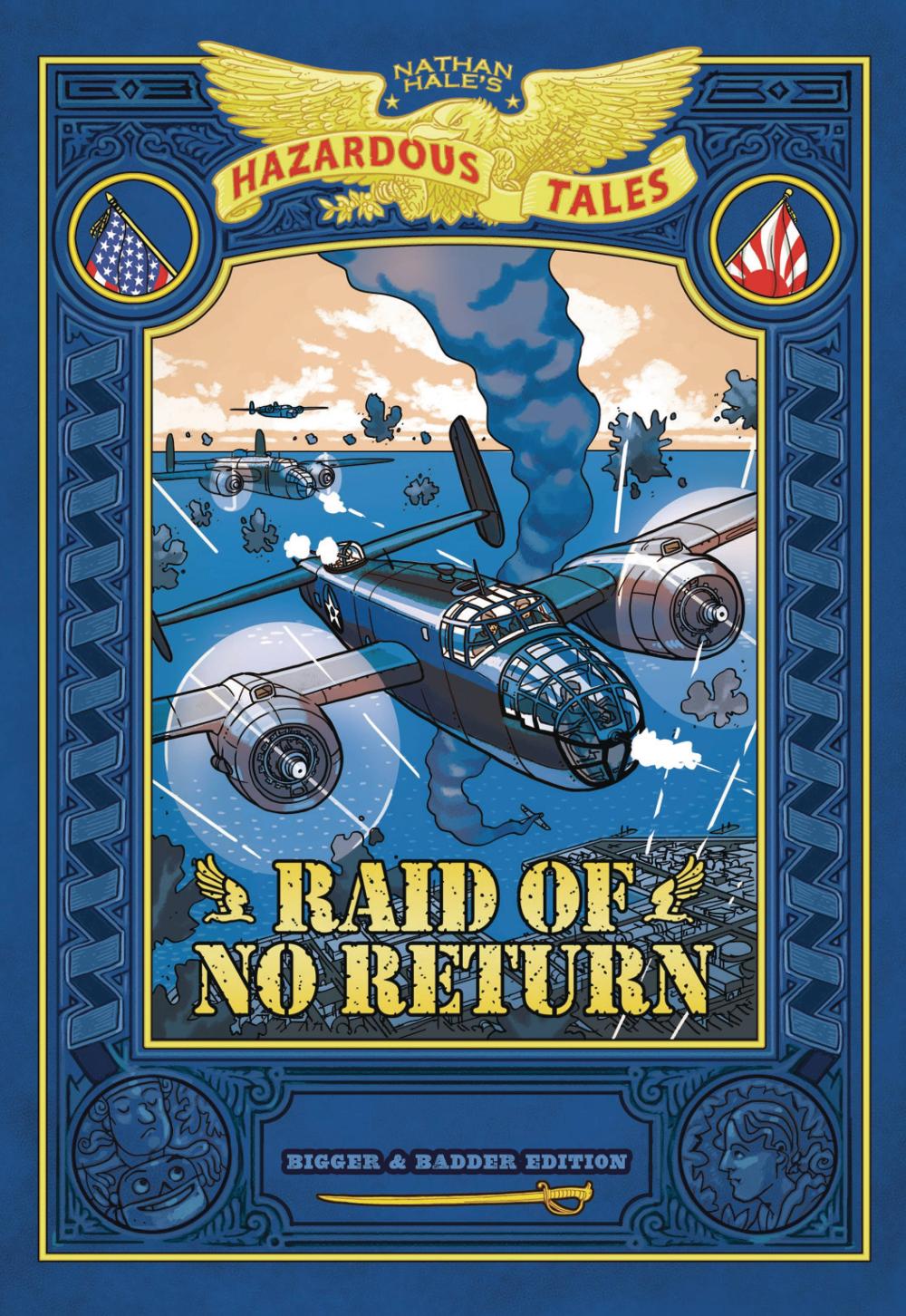 NATHAN HALES HAZARDOUS TALES BIGGER BADDER GN RAID OF NO RETURN
