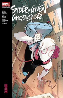 SPIDER-GWEN GHOST-SPIDER MODERN ERA EPIC COLLECTION TP VOL 01 GWENOM