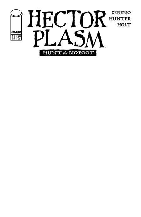 HECTOR PLASM HUNT THE BIGFOOT #1 CVR E BLANK SKETCH VAR OF 3