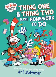 DR SEUSS GRAPHIC NOVEL THING ONE AND THING TWO HAVE HOMEWORK TO DO HC