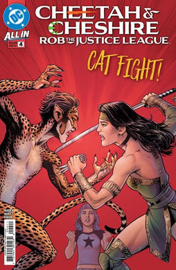 CHEETAH AND CHESHIRE ROB THE JUSTICE LEAGUE #4 OF 6