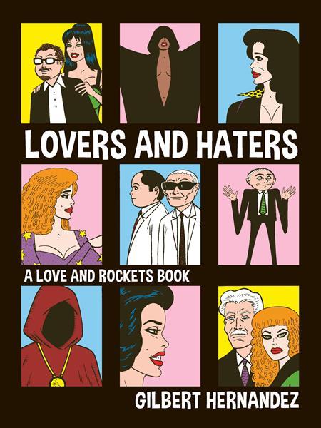 LOVERS AND HATERS TP A LOVE AND ROCKETS BOOK