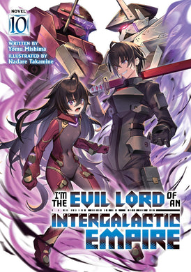 IM THE EVIL LORD OF AN INTERGALACTIC EMPIRE LIGHT NOVEL TP VOL 10