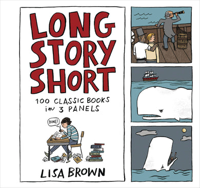 LONG STORY SHORT 100 CLASSIC BOOKS IN 3 PANELS HC - Books