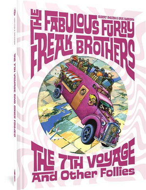FABULOUS FURRY FREAK BROTHERS HC 7TH VOYAGE & OTHR FOLLIES  - Books