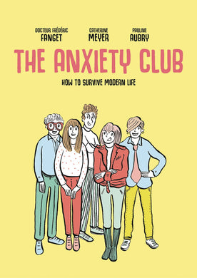 ANXIETY CLUB HOW TO SURVIVE MODERN LIFE SC  - Books