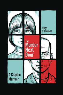 MURDER NEXT DOOR GRAPHIC MEMOIR  - Books