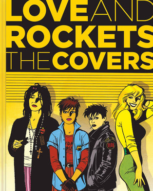LOVE AND ROCKETS THE COVERS HC - Books