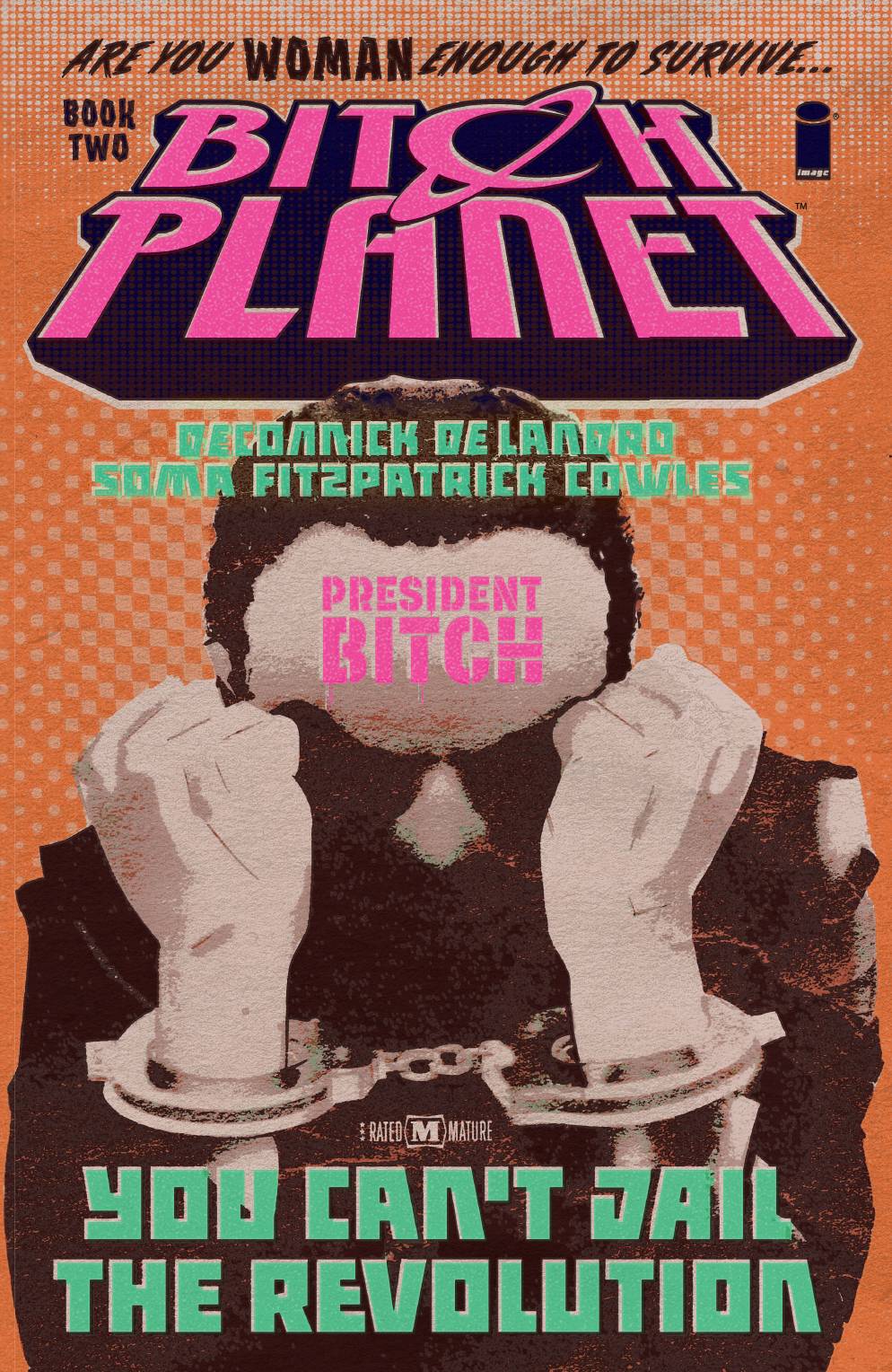 BITCH PLANET TP VOL 02 PRESIDENT BITCH - Books