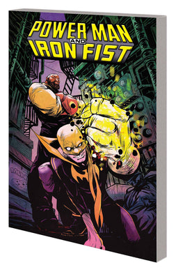 POWER MAN AND IRON FIST TP VOL 01 BOYS ARE BACK IN TOWN - Books
