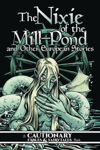 Nixie Of Mill Pond & Other European Stories Gn