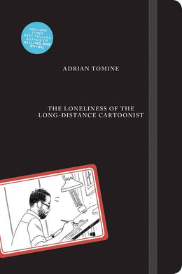 LONELINESS OF LONG-DISTANCE CARTOONIST HC TOMINE - Books