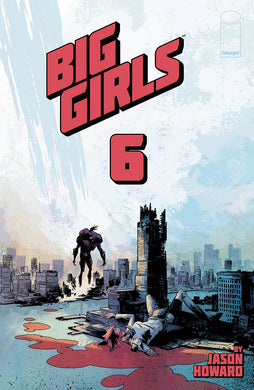 BIG GIRLS #6 CVR A HOWARD - Comics