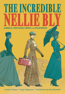 INCREDIBLE NELLIE BLY GN - Books