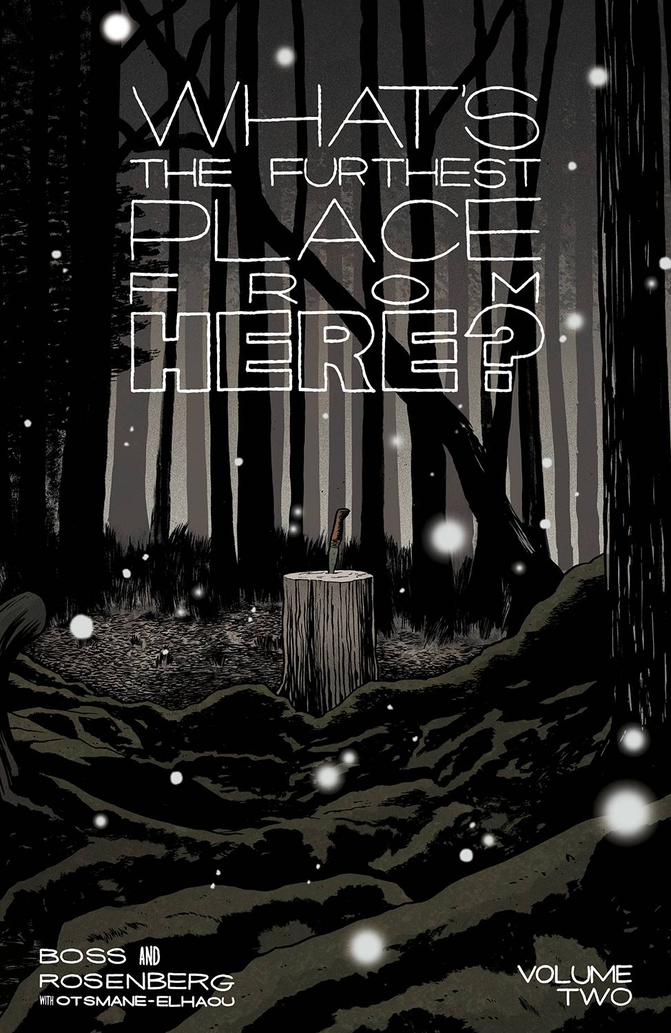 WHATS THE FURTHEST PLACE FROM HERE TP VOL 02 - Books